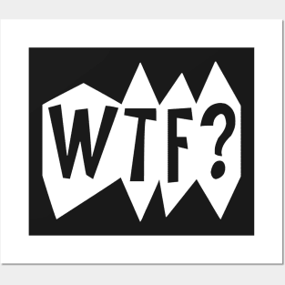 WTF? Posters and Art